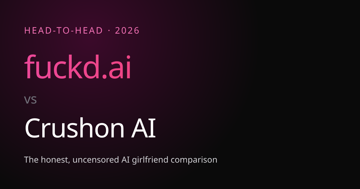 fuckd.ai vs Crushon AI